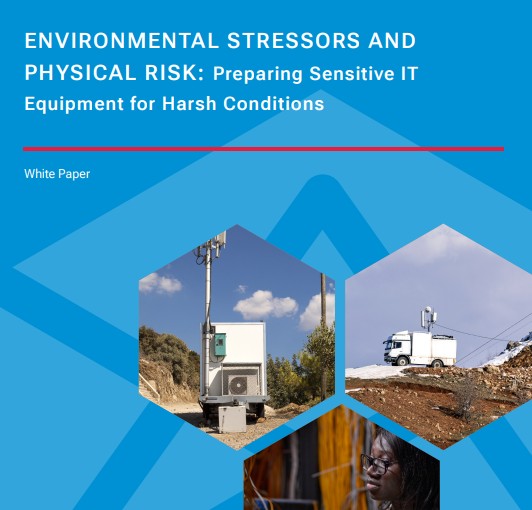 Environmental Stressors & Physical Risk: Preparing Sensitive IT Equipment for Harsh Conditions